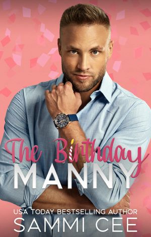 [Manny Wishes & Holiday Kisses 02] • The Birthday Manny